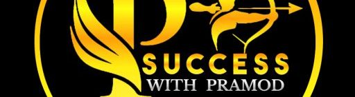 Success With Pramod